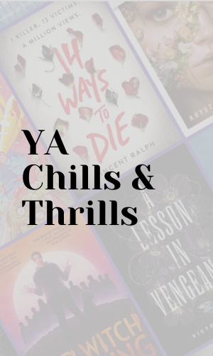 YA Chills & Thrills